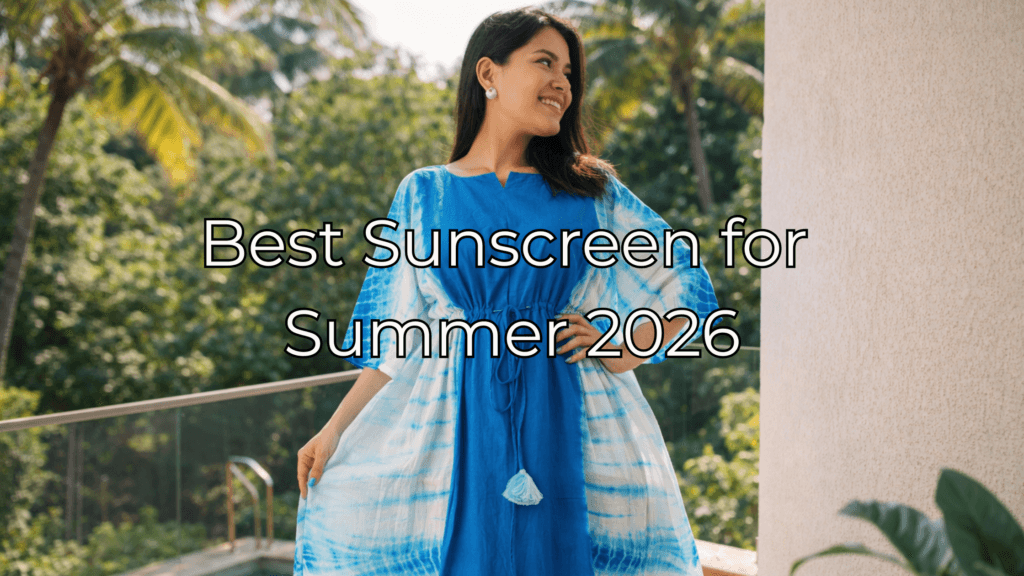 Best Sunscreen for Summer